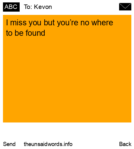 unsent message to Kevon