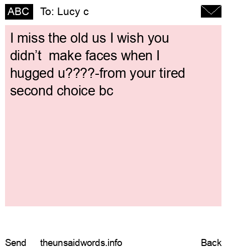 unsent message to Lucy c