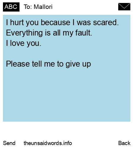 unsent message to Mallori