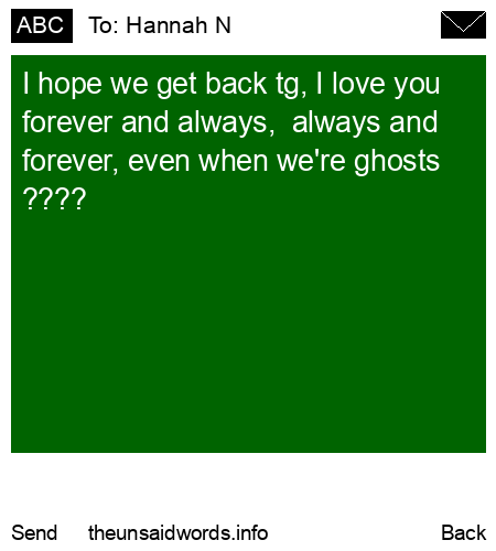 unsent message to Hannah N