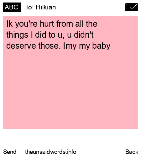 unsent message to Hilkian