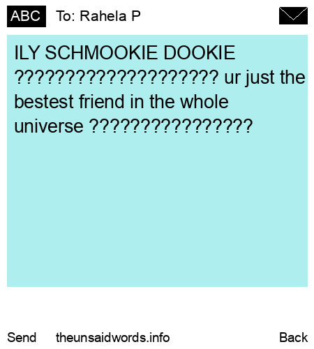unsent message to Rahela P