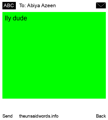 unsent message to Abiya Azeen