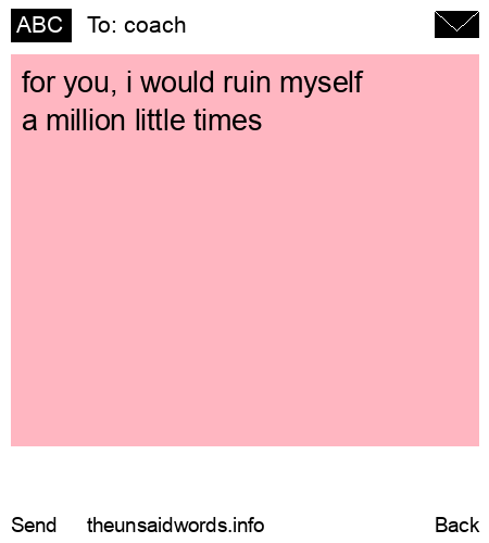 unsent message to coach