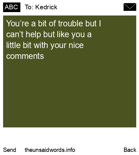 unsent message to Kedrick 