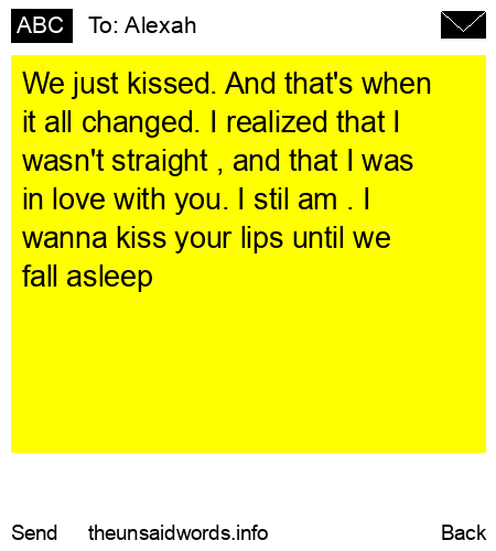 unsent message to Alexah