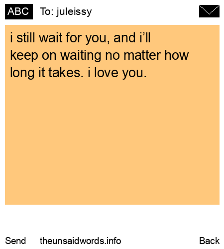 unsent message to juleissy