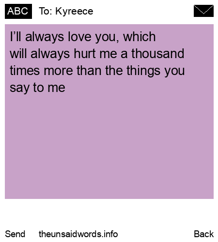 unsent message to Kyreece