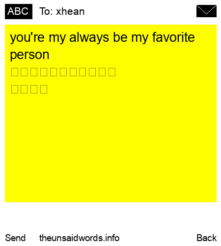 unsent message to xhean 