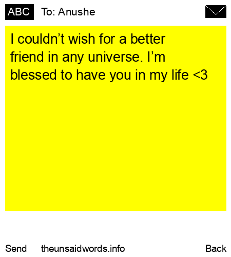 unsent message to Anushe 