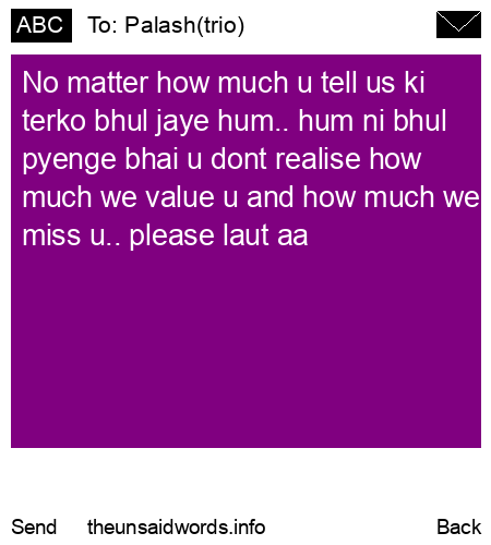 unsent message to Palash(trio)