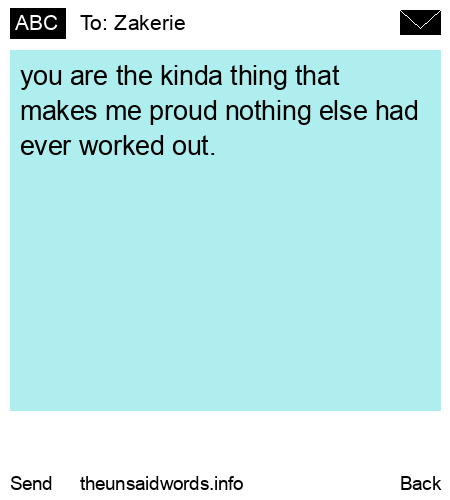 unsent message to Zakerie 