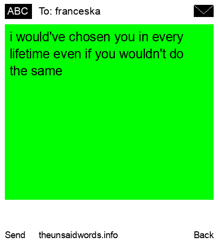 unsent message to franceska
