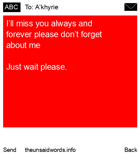 unsent message to A’khyrie