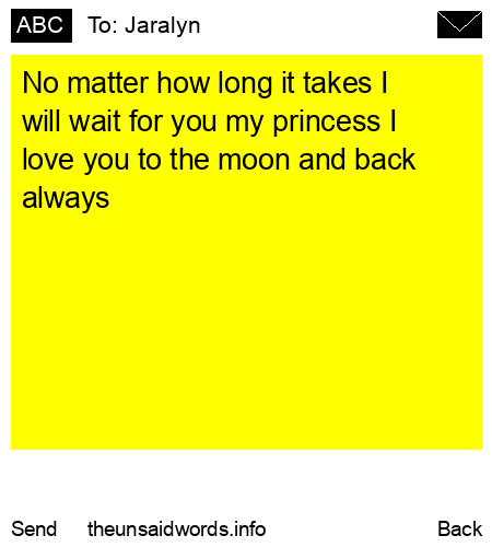 unsent message to Jaralyn