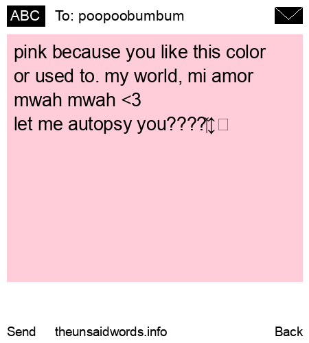 unsent message to poopoobumbum