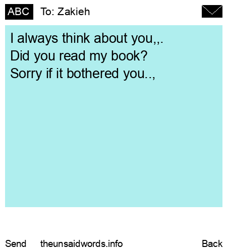 unsent message to Zakieh