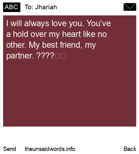 unsent message to Jhariah