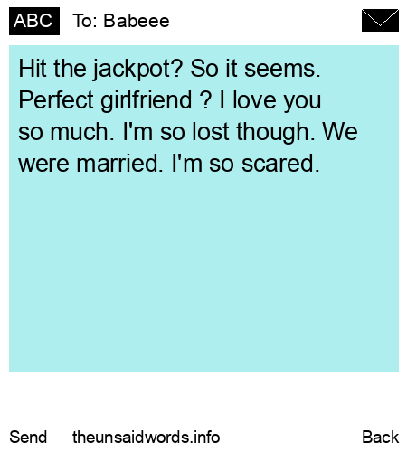 unsent message to Babeee
