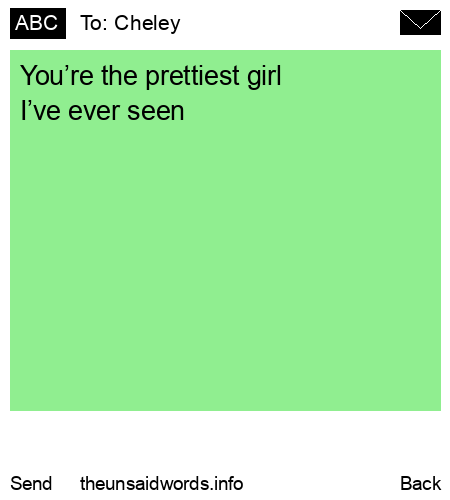 unsent message to Cheley