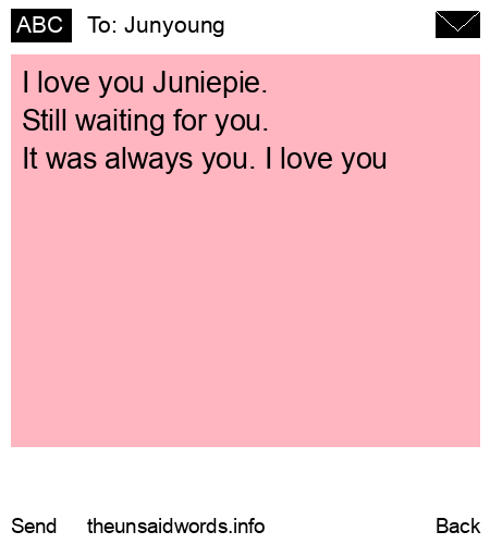 unsent message to Junyoung 