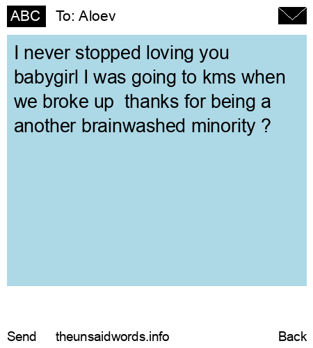 unsent message to Aloev