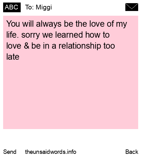 unsent message to Miggi