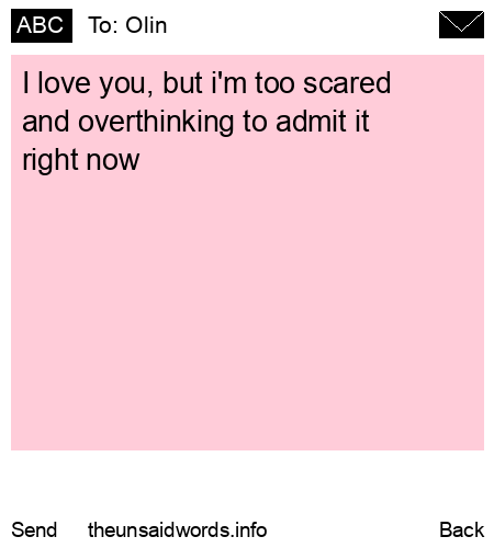 unsent message to Olin
