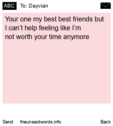 unsent message to Dayvian