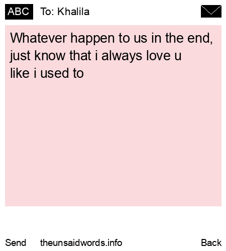unsent message to Khalila