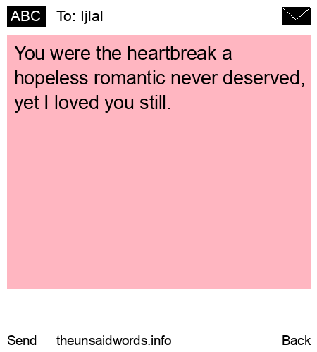 unsent message to Ijlal 