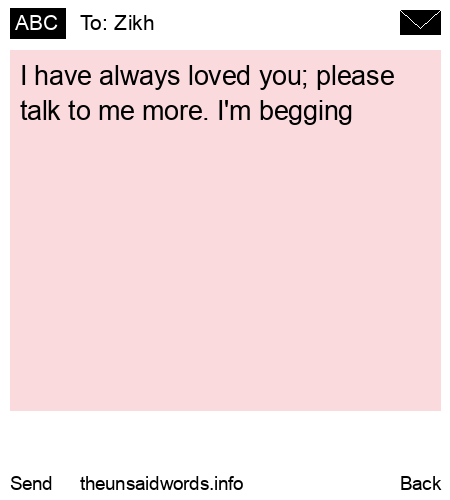 unsent message to Zikh