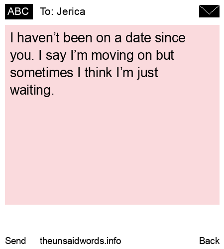 unsent message to Jerica