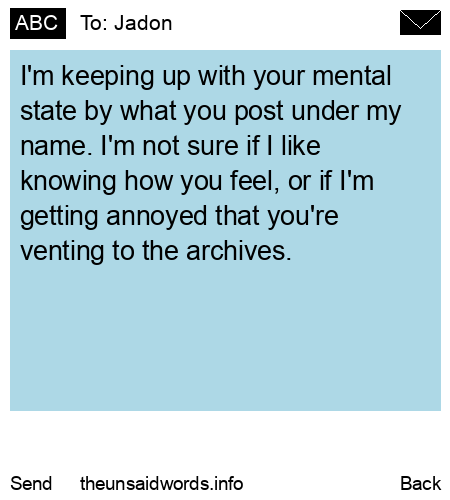unsent message to Jadon