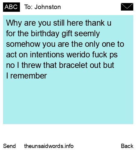 unsent message to Johnston