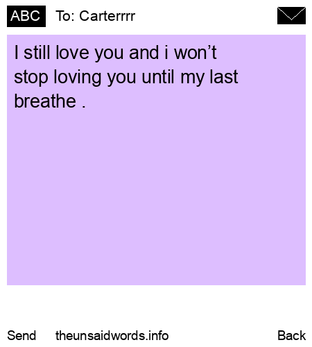 unsent message to Carterrrr