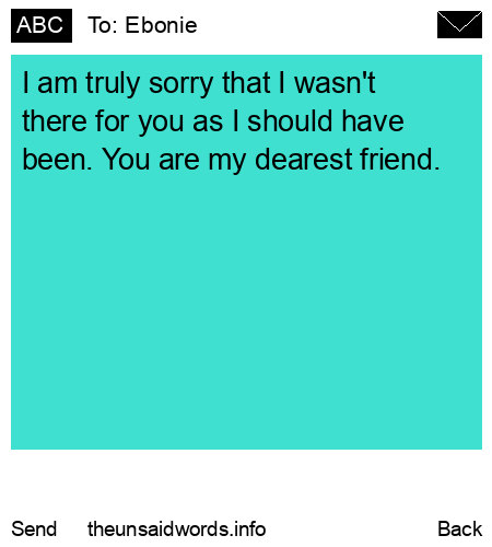 unsent message to Ebonie