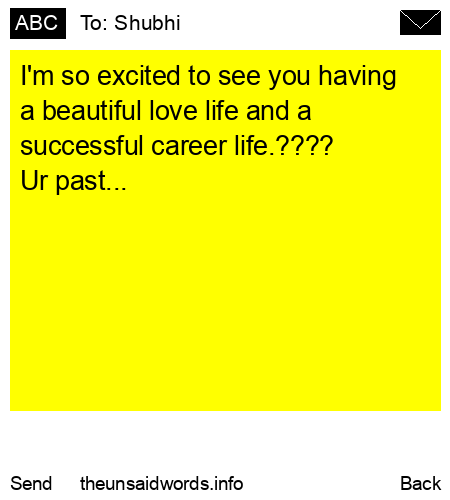 unsent message to Shubhi