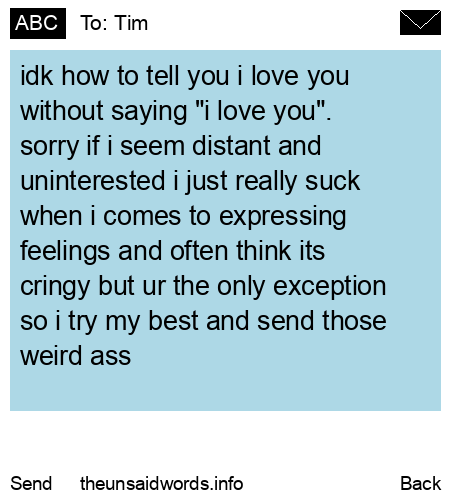 unsent message to Tim