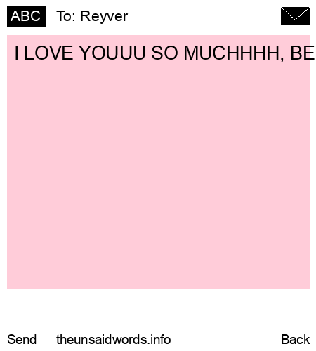 unsent message to Reyver