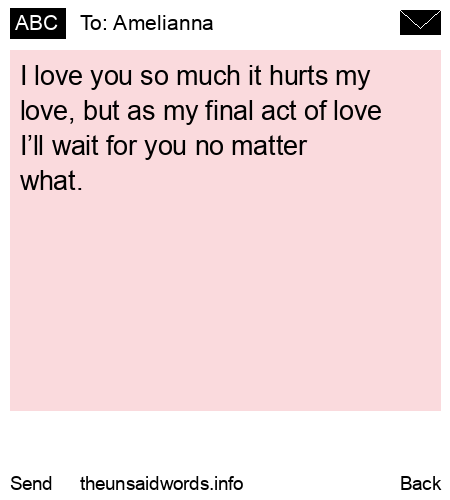 unsent message to Amelianna