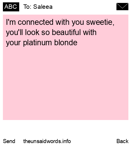 unsent message to Saleea