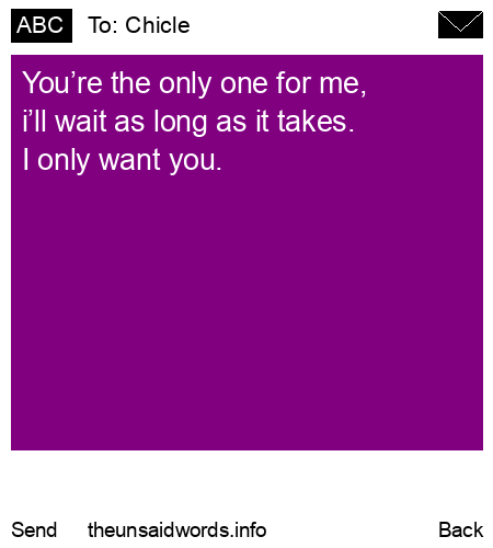 unsent message to Chicle
