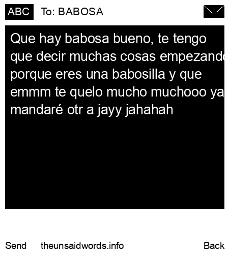 unsent message to BABOSA