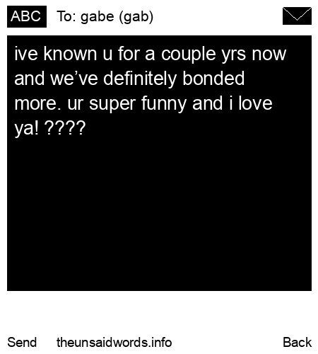 unsent message to gabe (gab)