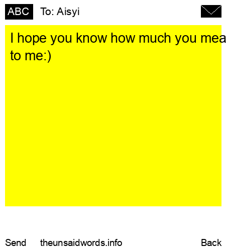 unsent message to Aisyi