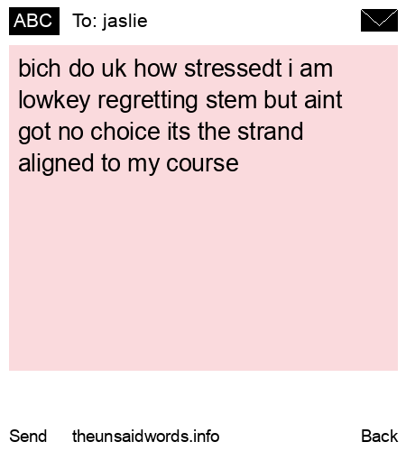 unsent message to jaslie