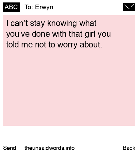 unsent message to Erwyn