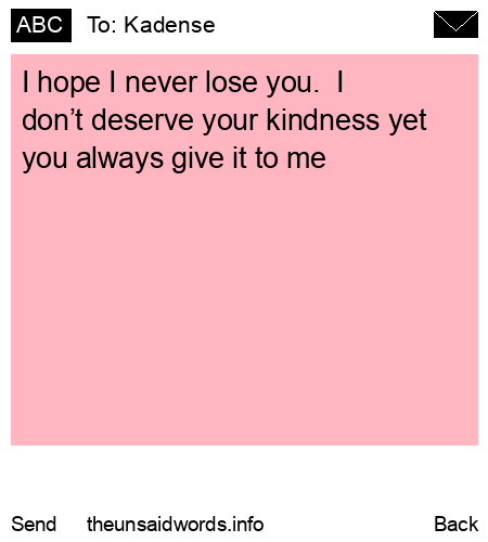 unsent message to Kadense