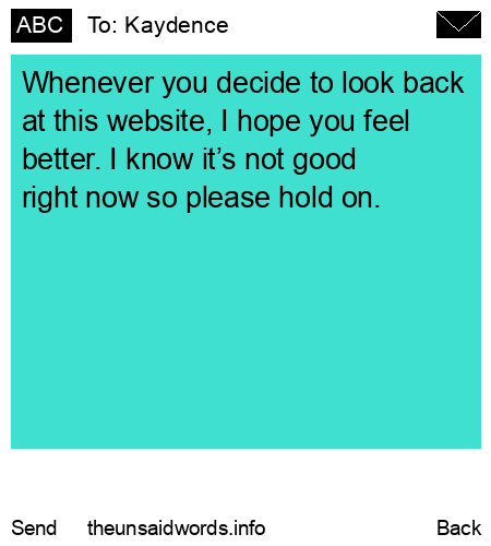 unsent message to Kaydence